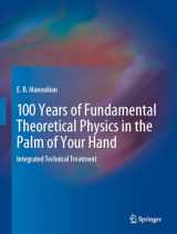9783030510800-3030510808-100 Years of Fundamental Theoretical Physics in the Palm of Your Hand: Integrated Technical Treatment