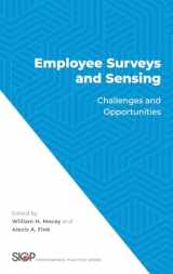 9780190939717-0190939710-Employee Surveys and Sensing: Challenges and Opportunities (The Society for Industrial and Organizational Psychology Professional Practice Series)