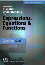 9780873536707-0873536703-Developing Essential Understanding of Expressions, Equations, and Functions for Teaching Mathematics in Grades 6–8