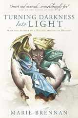 9781789092516-1789092515-Turning Darkness into Light (A Natural History of Dragons book): 6
