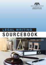 9781641050807-1641050802-Legal Writing Sourcebook, Third Edition