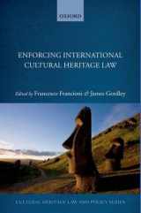 9780199680245-0199680248-Enforcing International Cultural Heritage Law (Cultural Heritage Law and Policy)