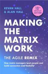 9781399810029-1399810022-Making the Matrix Work, 2nd edition: The Agile Remix