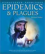 9780753460351-0753460351-Kingfisher Knowledge: Epidemics and Plagues