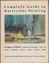 9780823008506-0823008509-COMPLETE GUIDE TO WATERCOLOR PAINTING