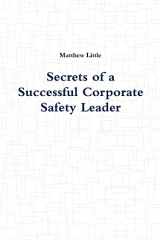9781365508790-136550879X-Secrets of a Successful Corporate Safety Leader