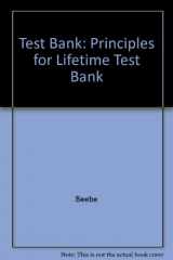 9780205396962-0205396968-Test Bank: Principles for Lifetime Test Bank