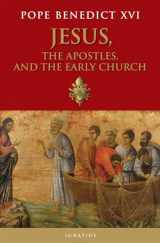 9781621640530-1621640531-Jesus, the Apostles, and the Early Church