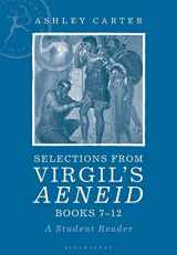 9781350136250-1350136255-Selections from Virgil's Aeneid Books 7-12: A Student Reader