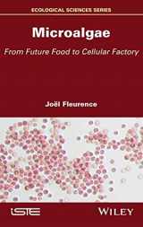 9781786305879-1786305879-Microalgae: From Future Food to Cellular Factory