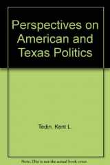 9780840391360-0840391366-Perspectives on American and Texas Politics