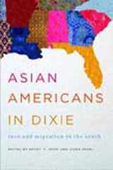 9780252079382-0252079388-Asian Americans in Dixie: Race and Migration in the South (Asian American Experience)