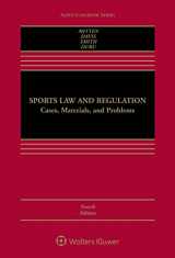 9781454882107-1454882107-Sports Law and Regulation: Cases, Materials, and Problems (Aspen Casebook)