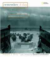 9780792269656-0792269659-Remember D-Day: The Plan, the Invasion, Survivor Stories