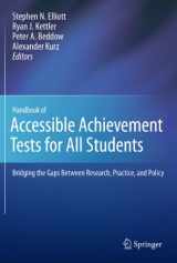 9781461432180-1461432189-Handbook of Accessible Achievement Tests for All Students: Bridging the Gaps Between Research, Practice, and Policy