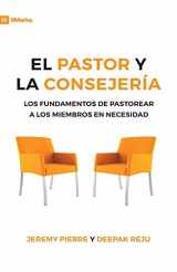 9781940009636-1940009634-El Pastor Y La Consejeria (The Pastor and Counseling) - 9Marks: The Basics of Shepherding Members in Need (Spanish Edition)