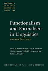 9781556199288-1556199287-Functionalism and Formalism in Linguistics: Volume II: Case studies (Studies in Language Companion Series)