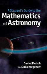 9781107034945-1107034949-A Student's Guide to the Mathematics of Astronomy (Student's Guides)