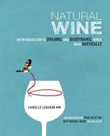 9781782491002-1782491007-Natural Wine: An introduction to organic and biodynamic wines made naturally
