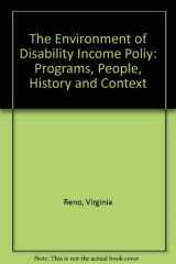9781884902055-1884902057-The Environment of Disability Income Poliy: Programs, People, History and Context