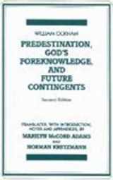 9780915144143-091514414X-Predestination, God's Foreknowledge, And Future Contingents (Hackett Classics)