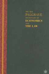 9780333997567-0333997565-The New Palgrave Dictionary of Economics and the Law: Three Volume Set