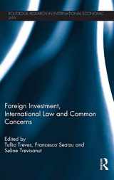 9780415816052-041581605X-Foreign Investment, International Law and Common Concerns (Routledge Research in International Economic Law)