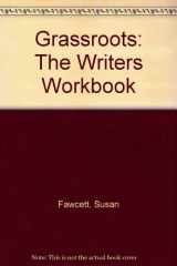 9780395881552-0395881552-Grassroots: The Writers Workbook