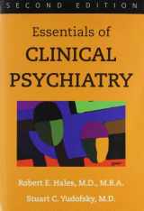 9781585620333-1585620335-Essentials of Clinical Psychiatry