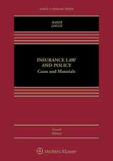 9781454874911-1454874910-Insurance Law and Policy: Cases and Materials (Aspen Casebook)