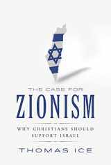 9780892217533-0892217537-The Case for Zionism: Why Christians Should Support Israel