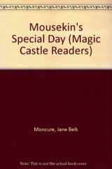 9780516057415-0516057413-Mousekin's Special Day (Magic Castle Readers)
