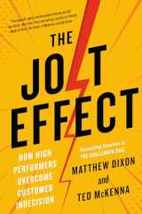 9780593538104-0593538102-The JOLT Effect: How High Performers Overcome Customer Indecision