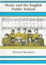 9780863141959-0863141951-Music and the English Public School (Classic Texts in Music Education)