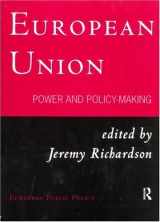 9780415129176-0415129176-European Union: Power and Policy-Making (Routledge Research in European Public Policy)