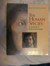 9781559342063-1559342064-The Human Species: An Introduction to Biological Anthropology