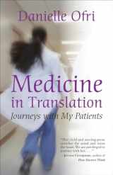 9780807001264-0807001260-Medicine in Translation: Journeys with My Patients