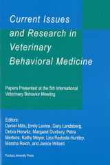 9781557534095-1557534098-Current Issues and Research in Veterinary Behavioral Medicine: Papers Presented at the 5th International Veterinary Behavior Meeting