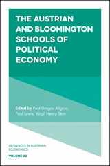 9781787148444-1787148440-The Austrian and Bloomington Schools of Political Economy (Advances in Austrian Economics, 22)