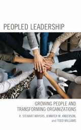 9781475868418-1475868413-Peopled Leadership: Growing People and Transforming Organizations