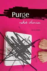 9781580052740-1580052746-Purge: Rehab Diaries