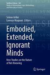 9783031019210-3031019210-Embodied, Extended, Ignorant Minds: New Studies on the Nature of Not-Knowing (Synthese Library, 463)