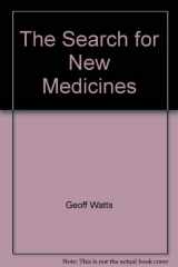 9781862031593-1862031592-The Search for New Medicines