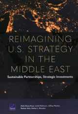 9781977406620-1977406629-Reimagining U.S. Strategy in the Middle East: Sustainable Partnerships, Strategic Investments