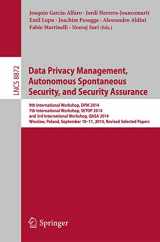 9783319170152-3319170155-Data Privacy Management, Autonomous Spontaneous Security, and Security Assurance: 9th International Workshop, DPM 2014, 7th International Workshop, ... Selected Papers (Security and Cryptology)