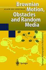 9783540645542-3540645543-Brownian Motion, Obstacles and Random Media (Springer Monographs in Mathematics)