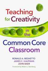 9780807756157-0807756156-Teaching for Creativity in the Common Core Classroom