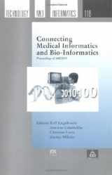 9781586035495-1586035495-Connecting Medical Informatics and Bio-Informatics: Proceedings of MIE2005