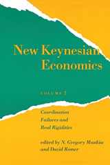 9780262631341-0262631342-New Keynesian Economics, Vol. 2: Coordination Failures and Real Rigidities (Readings in Economics)