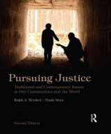 9781138170193-1138170194-Pursuing Justice: Traditional and Contemporary Issues in Our Communities and the World